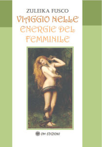 Zuleika Fusco - Viaggio nelle energie del femminile