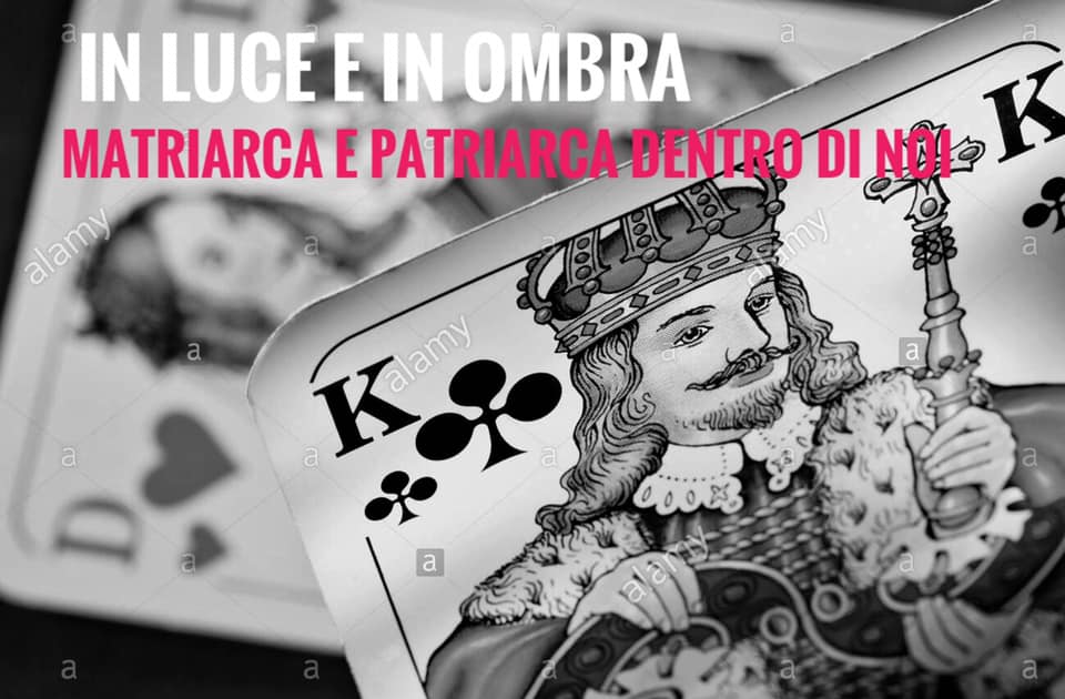 In luce e in ombra. Matriarca e Patriarca dentro di noi
